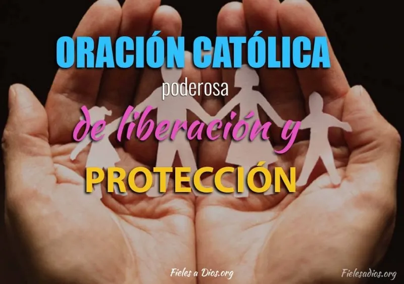 oracion-de-liberacion-catolica